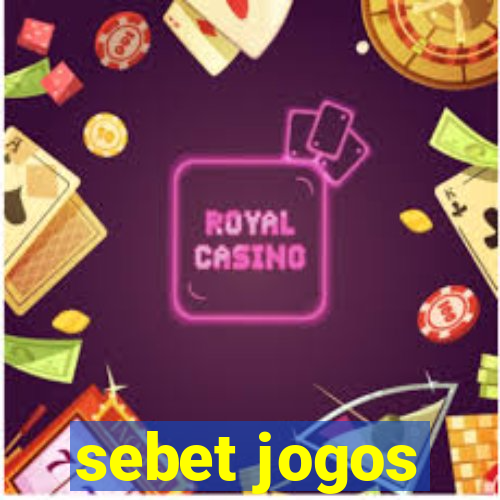 sebet jogos
